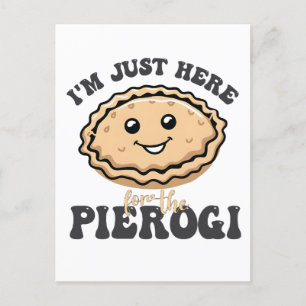 Ik ben hier voor de Pierogi Uitnodiging Briefkaart