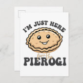 Ik ben hier voor de Pierogi Uitnodiging Briefkaart (Voorkant / Achterkant)