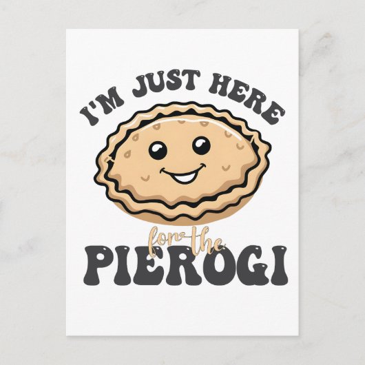 Ik ben hier voor de Pierogi Uitnodiging Briefkaart (Voorkant)
