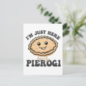 Ik ben hier voor de Pierogi Uitnodiging Briefkaart (Staand voorkant)