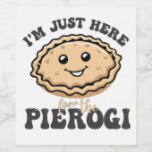 Ik ben hier voor de Pierogi Wijn Etiket (Enkel label)