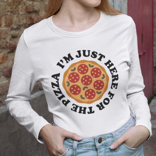 Ik ben hier voor de Pizza T-shirt
