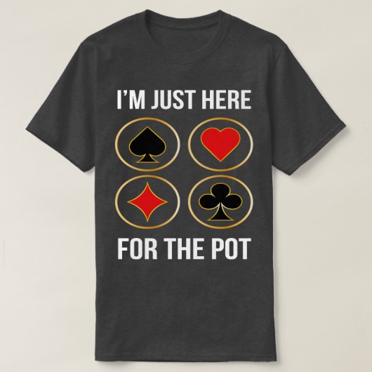 Ik ben hier voor de pot t-shirt (Design voorkant)