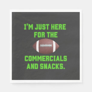 Ik ben hier voor de reclames en snacks servet