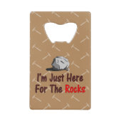 Ik ben hier voor de Rocks. Creditkaart Flessenopener (Voorkant)