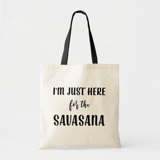 Ik ben hier voor de Savasana Yoga Bag Tote Bag (Voorkant)