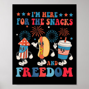 Ik ben hier voor de snacks en vrijheid 4 juli poster