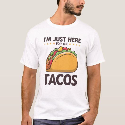 Ik ben hier voor de Tacos Funny Taco Lover T-shirt (Voorkant)