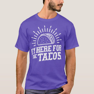 Ik ben hier voor de taco's t-shirt