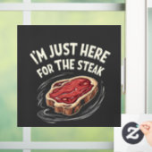 Ik ben hier voor de vleesliefhebbers van biefstuk raamsticker (Huis)