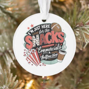 IK Ben Hier Voor Hapjes Reclames En De Rust Ornament