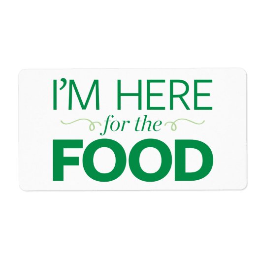 Ik ben hier voor het eten etiket (Voorkant)