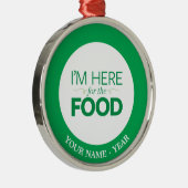 Ik ben hier voor het eten metalen ornament (Rechts)