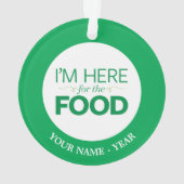 Ik ben hier voor het eten ornament (achterkant)