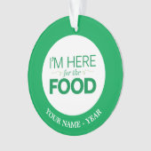 Ik ben hier voor het eten ornament (voorkant)