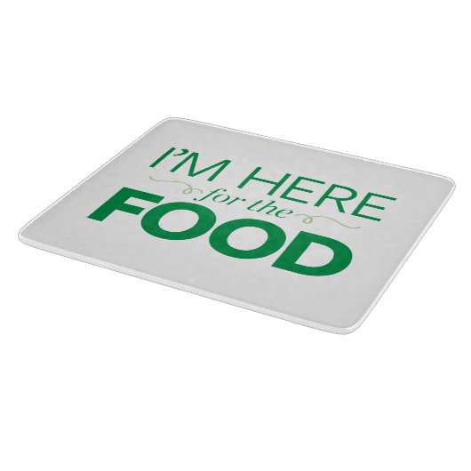 Ik ben hier voor het eten snijplank (Hoek)