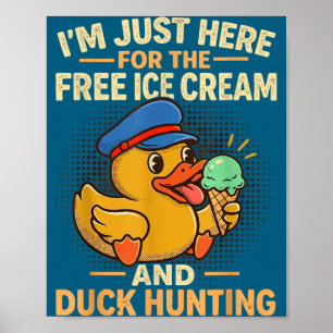 Ik ben hier voor het ijs en de eendenjacht cruise poster