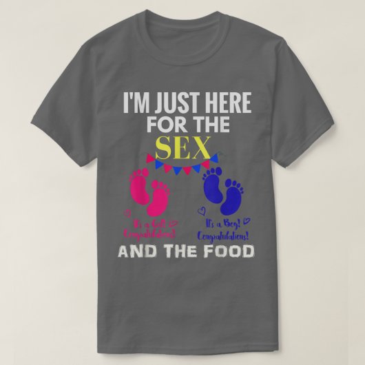 Ik ben hier voor het Se Gender Baby onthullen dat  T-shirt (Design voorkant)