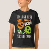 Ik ben hier voor het snoep Halloween Funny T-shirt (Voorkant)
