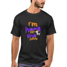 Ik ben hier voor het Snoep Halloween T-shirt