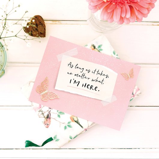 Ik ben hier voor jou, ongeacht welke Kaart