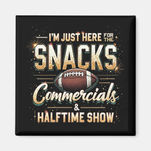 Ik ben hier voor Snacks Commercials Halftime Show Magneet