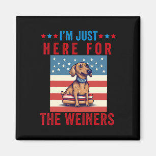 Ik ben hier voor Weiners Funny 4 juli Hot Dog S Magneet