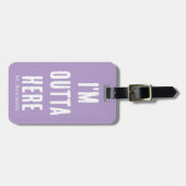 Ik ben hier weg | grappig bagagelabel (Voorkant horizontaal)