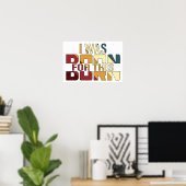 Ik Ben Hiervoor Geboren Poster (Thuiskantoor)