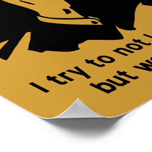 Ik ben Hilarious Funny Poster Sign (Hoek)