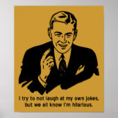 Ik ben Hilarious Funny Poster Sign (Voorkant)
