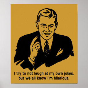 Ik ben Hilarious Funny Poster Sign