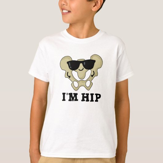 Ik ben Hip Funny Hipbone Anatomy Pun T-shirt (Voorkant)