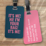 Ik ben Hoi ik ben je tas blauw roze typografie gra Bagagelabel<br><div class="desc">Versterk uw bagage met dit persoonlijke ontwerp dat perfect is voor reizigers</div>