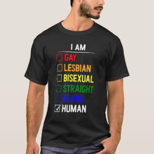 Ik ben homoseksueel biseksueel, rechtstreeks trans t-shirt