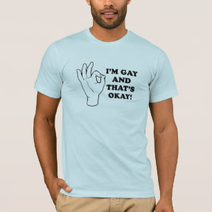 Ik ben homoseksueel, en dat is oké. t-shirt