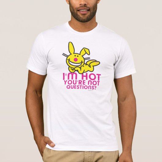 Ik ben Hot Je bent niet T-shirt (Voorkant)
