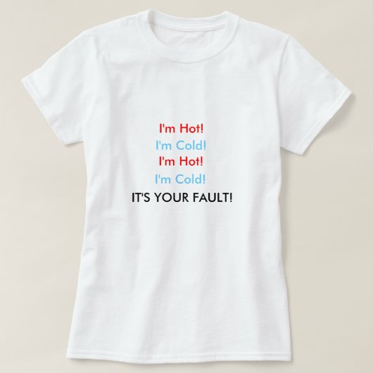 Ik ben Hot Menopauze T-Shirt (Design voorkant)