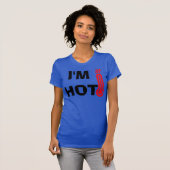 Ik ben Hot T-Shirt (Voorkant volledig)