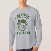 Ik ben Huge in Ierland Shirt (Voorkant)
