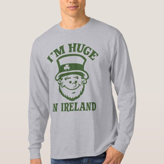 Ik ben Huge in Ierland Shirt (Voorkant)