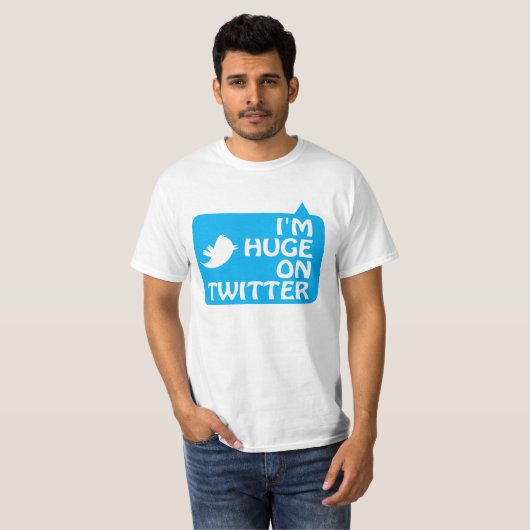 Ik ben Huge op Twitter T-shirt (Voorkant volledig)
