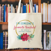 Ik ben iemands favoriete leraar Modern Gift Tote Bag