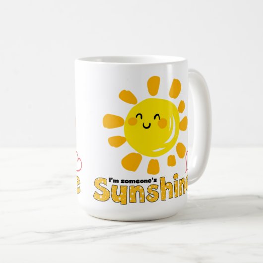 Ik ben iemands zonneschijn mok (Voorkant rechts)