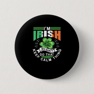Ik ben Iers dat we dat niet doen met Calm Thing Le Ronde Button 5,7 Cm