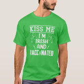 Ik ben Iers en gevaccineerd op St Patrick's Day T-shirt (Voorkant)