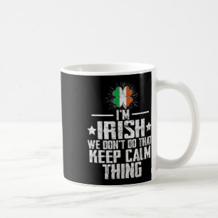 Ik ben Iers We Doen Dat Niet Blijf Kalm Ding St Pa Koffiemok