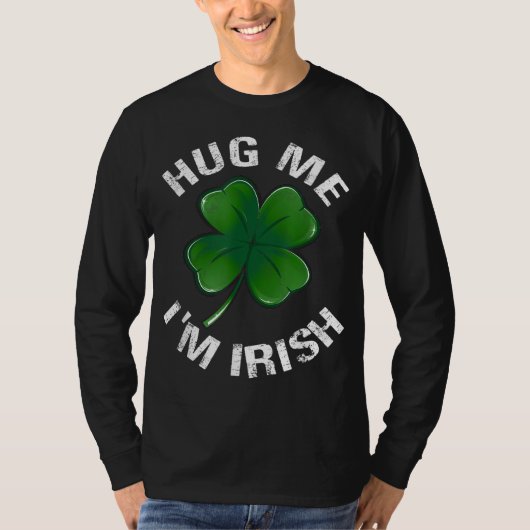 Ik ben Ierse grappige Saint Patrick Day Gift T-shirt (Voorkant)