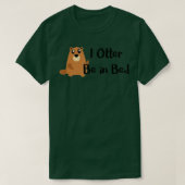 Ik ben in bed, grappig slapen, Joke, pun Gift T-shirt (Design voorkant)