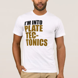 Ik ben in Bord Tectonics T-shirt